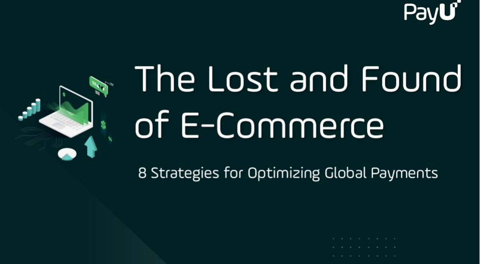 Guide to optimizing global payments and unlocking e-commerce potential PayU
