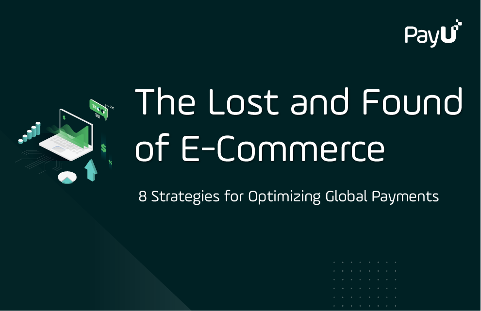 Guide to optimizing global payments and unlocking e-commerce potential PayU