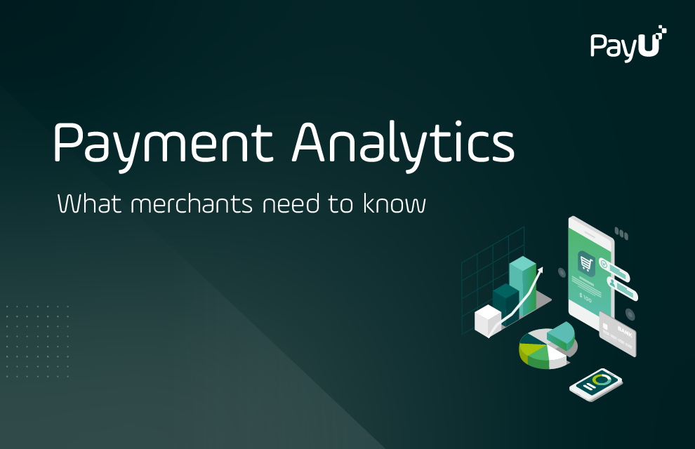 Payment analytics what merchants need to know PayU cover image