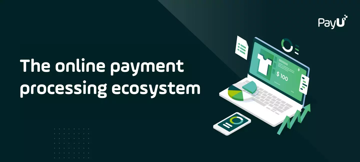 online payment processing ecosystem PayU