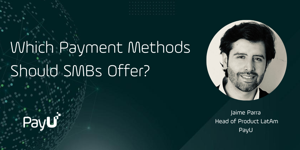 Which Online Payment Methods Should SMBs Offer? - PayU Global