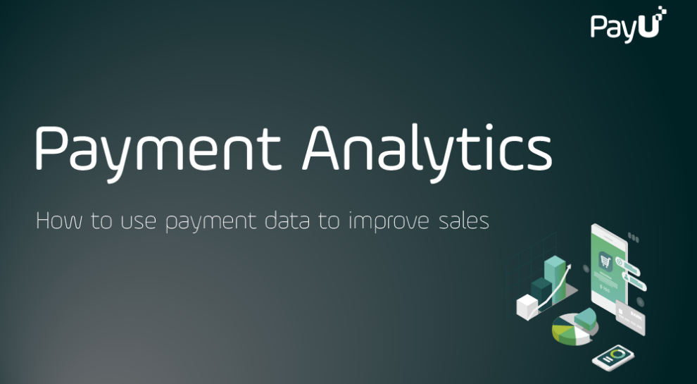 How payment analytics drive e-commerce growth PayU cover image