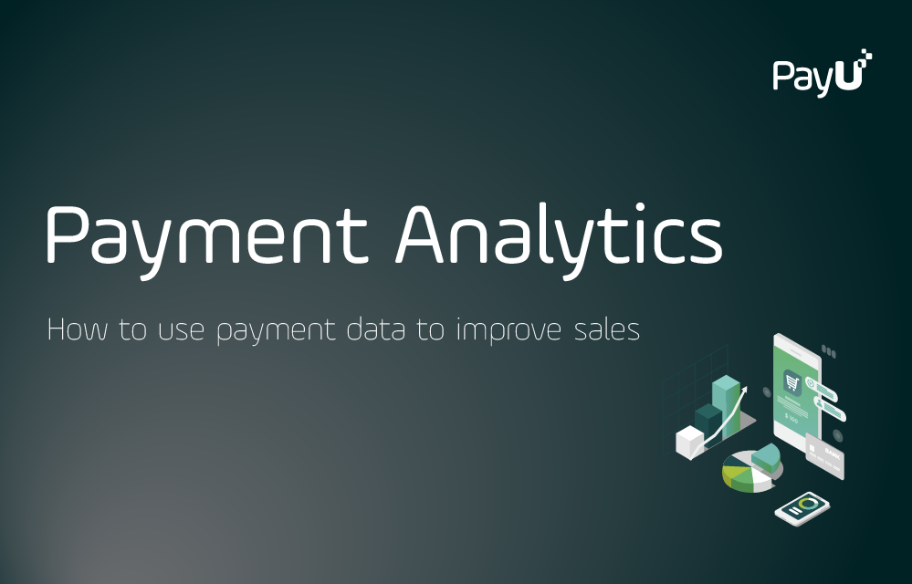 How payment analytics drive e-commerce growth PayU cover image